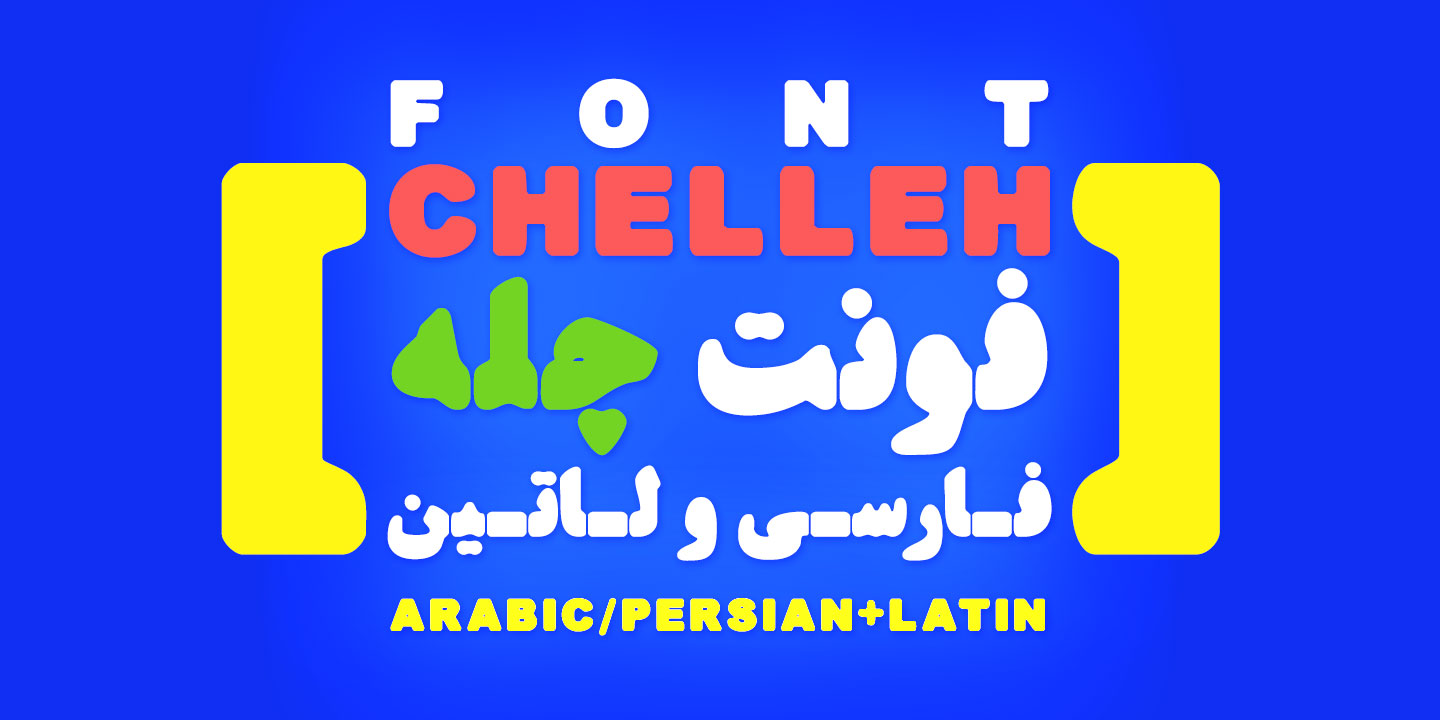 Chelleh Arabic Font +Latin